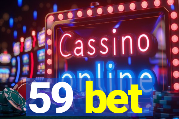 59 bet